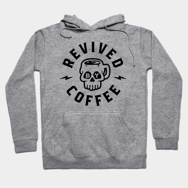 Revived By Coffee v2 Hoodie by brogressproject